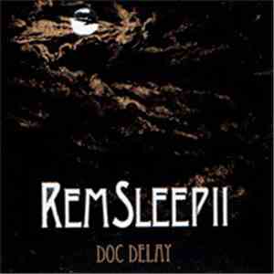 Doc Delay - REM Sleep II
