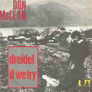 Don McLean - Dreidel / If We Try