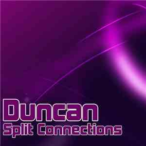 Duncan  - Split Connections