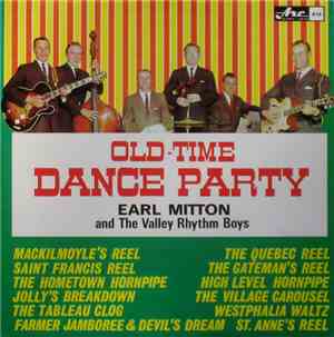 Earl Mitton And The Valley Rhythm Boys - Old-Time Dance Party