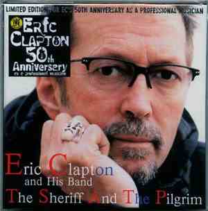 Eric Clapton And His Band - The Sheriff And The Pilgrim