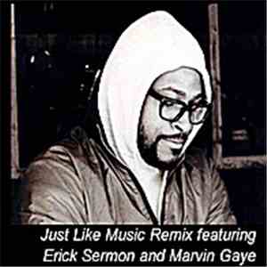 Erick Sermon Featuring Marvin Gaye - Just Like Music (Cache 22 Remix)