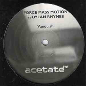 Force Mass Motion Vs Dylan Rhymes - Vanquish
