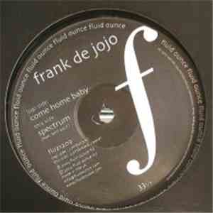 Frank De Jojo - Come Home Baby / Spectrum