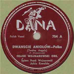 Frank Wojnarowski Ork. / Frank Wojnarowski I Jego Orkiestra - Dwanscie Anio ...