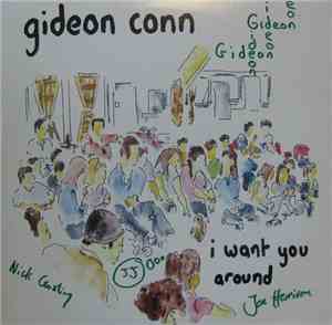 Gideon Conn - I Want You Around