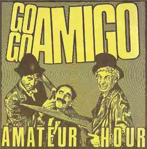 Go Go Amigo - Amateur Hour/Blood Money
