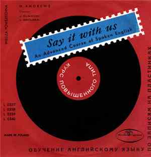 H. Andrews, J. Rusiecki, J. Smólska - Say It With Us (An Advanced Course Of Spoken English)