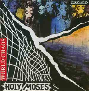 Holy Moses  - World Chaos