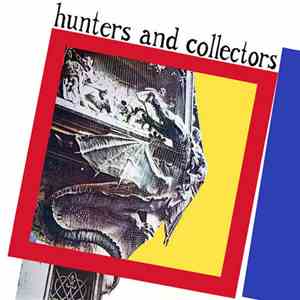 Hunters And Collectors - World Of Stone