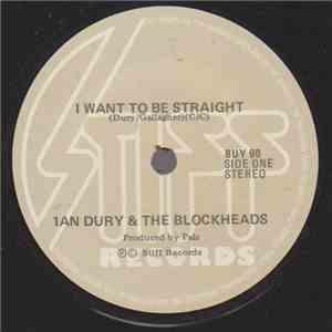 Ian Dury And The Blockheads - I Want To Be Straight