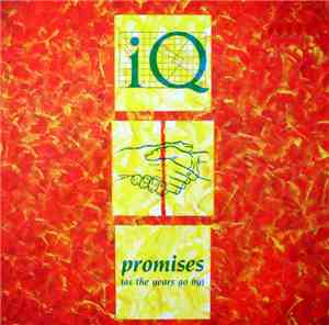 IQ  - Promises (As The Years Go By)