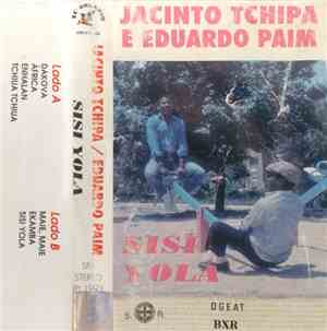 Jacinto Tchipa E Eduardo Paim - Sisi Yola