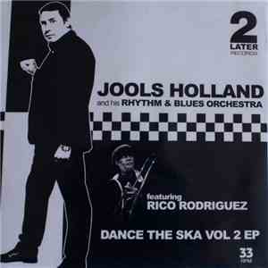 Jools Holland And His Rhythm & Blues Orchestra - Dance The Ska Vol 2 EP