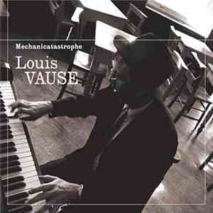 Louis Vause - Mechanicatastrophe