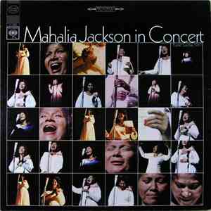 Mahalia Jackson - Mahalia Jackson In Concert Easter Sunday, 1967