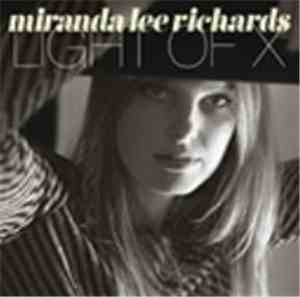 Miranda Lee Richards - Light Of X