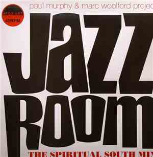 Paul Murphy & Marc Woolford Project - Jazz Room (Remix)