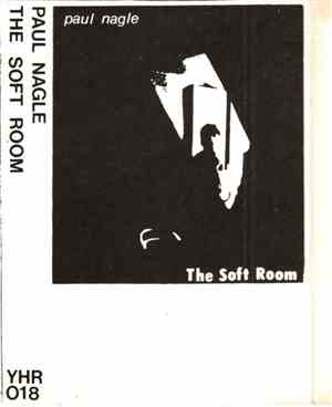 Paul Nagle - The Soft Room