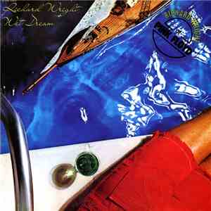 Richard Wright - Wet Dream