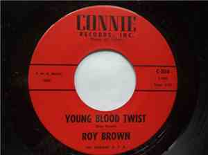 Roy Brown - Young Love Twist / I Love A Woman