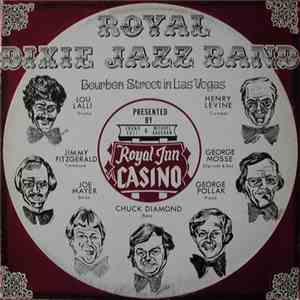 Royal Dixie Jazz Band - Bourbon Street In Las Vegas - Presented By Frank To ...