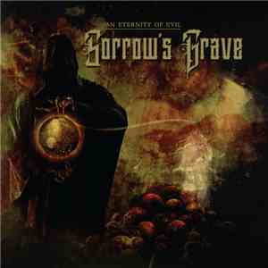 Sorrow's Grave - An Eternity Of Evil