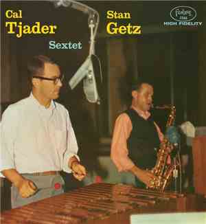 Stan Getz With Cal Tjader - Cal Tjader Stan Getz Sextet