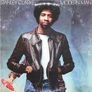 Stanley Clarke - Modern Man