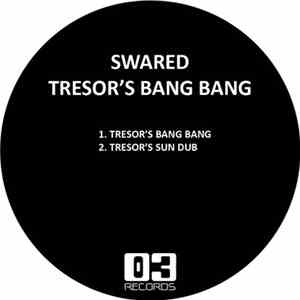 Swared - Tresor's Bang Bang