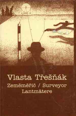 Vlastimil Třešňák - Zeměměřič / Surveyor (Lantmätare)