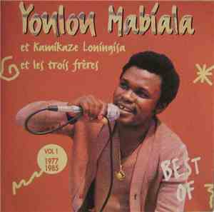 Youlou Mabiala & Kamikaze Loningisa Et Les Trois Frères - Best Of Vol 1