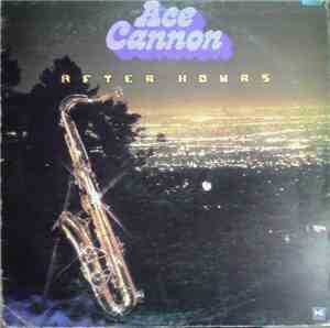 Ace Cannon - After Hours