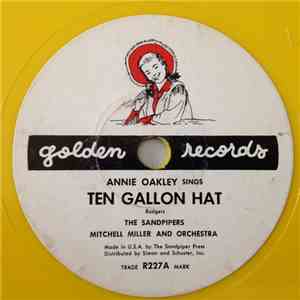 Annie Oakley - Ten Gallon Hat / I Gotta Crow