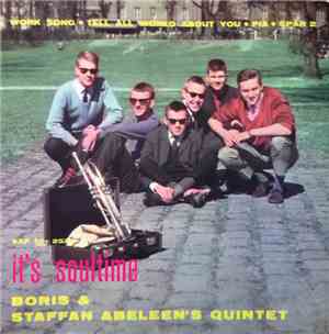Boris  & Staffan Abeleen's Quintet - It's Soultime
