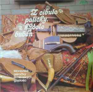 Brněnští Gajdoši - Z cibule paličky, z koudele buben