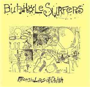 Butthole Surfers - From The Lips Of Death