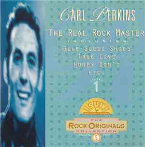 Carl Perkins - The Real Rock Master Vol1