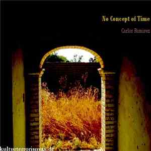 Carlos Ramirez - No Concept Of Time