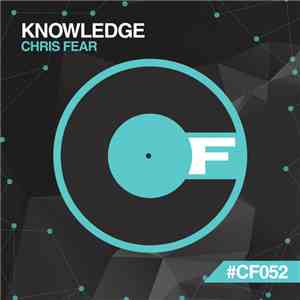 Chris Fear - Knowledge