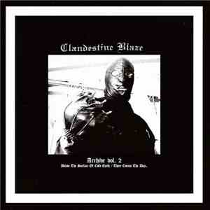 Clandestine Blaze - Archive Vol. 2