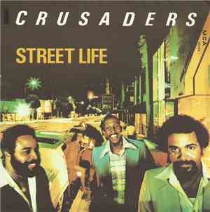 Crusaders - Street Life