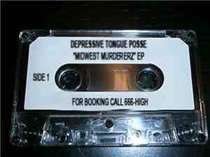 Depressive Tongue Posse - Midwest Murdererz EP