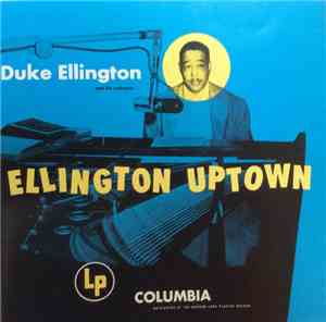 Duke Ellington And His Orchestra - Ellington Uptown
