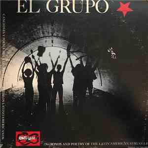 El Grupo - Songs Of Poetry And The Latin American Struggle
