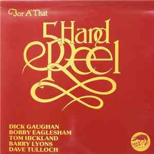 Five Hand Reel - For A' That