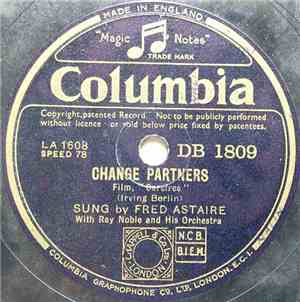 Fred Astaire With Ray Noble And His Orchestra - Change Partners