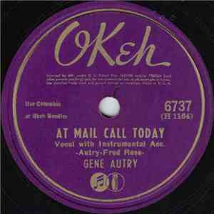 Gene Autry - At Mail Call Today / I'll Be Back