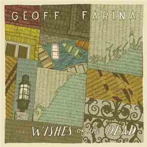 Geoff Farina - Wishes Of The Dead