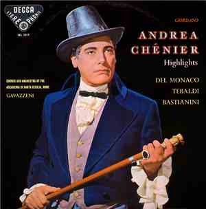 Giordano, Del Monaco, Tebaldi, Bastianini, Chorus And Orchestra Of The Acca ...